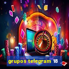 grupos telegram 18